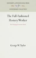Full-Fashioned Hosiery Worker