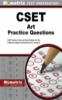 CSET Art Practice Questions: CSET Practice Tests and Exam Review for the California Subject Examinations for Teachers
