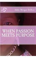 When Passion Meets Purpose