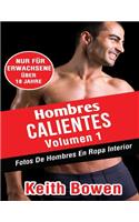 Hombres Calientes Volumen 1: Fotosdehombresenropainterior: Fotosdehombresenropainterior