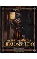 Mythic Monsters: Demons Too