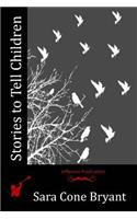 Stories to Tell Children