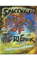 SPACEWALKER, the story of the dj.Ereck. volume ( 6 )