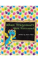 When Dragosaurs Were Discovered: (English)