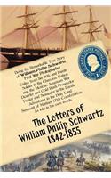 The Letters of William Philip Schwartz 1842-1855