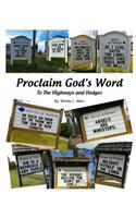 Proclaim God's Word To The Highways and Hedges