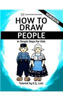 How to Draw People - In Simple Steps For Kids - Workbook