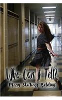 Who Can I Tell?: (English)