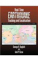 Real-Time Earthquake Tracking and Localisation