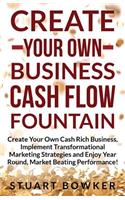 Create Your Own Business Cash Flow Fountain