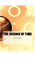 The Science of Time Journal: Journal with 150 lined pages