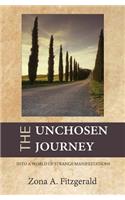 The Unchosen Journey