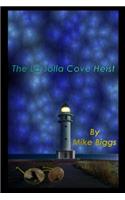 The La Jolla Cove Heist