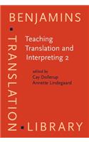 Teaching Translation and Interpreting 2: Insights, aims and visions. Papers from the Second Language International Conference Elsinore, 1993(5 Benjamins Translation Library)