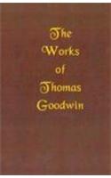 The Works of Thomas Goodwin: (03 Works of Thomas Goodwin)