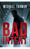 Bad Intent