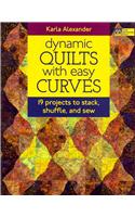 Dynamic Quilts with Easy Curves