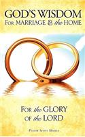 God's Wisdom for Marriage & the Home