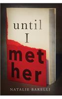 Until I Met Her