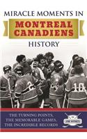 Miracle Moments in Montreal Canadiens History