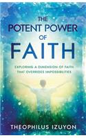 Potent Power of Faith