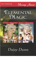 Elemental Magic [Earth's Desire: Air's Passion] (Siren Publishing Menage Amour)