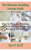 Ultimate Wedding Savings Guide