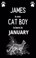JAMES a cute cat boy is born in January