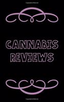 Cannabis Reviews