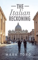 The Italian Reckoning