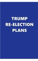 2020 Weekly Planner Trump Re-election Plans Text Blue White 134 Pages