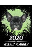 2020 Weekly Planner: Weekly & Monthly 2020 Planner Jan 1 2020 to Dec 31 2020 With Month, Week Views, 1 Year Planner + Important Holiday Dates, French Bulldog Dog Cover
