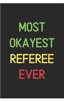 Most Okayest Referee Ever