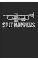 Spit Happens: Trumpet ruled Notebook 6x9 Inches - 120 Music Sheet pages for notes, drawings, formulas - Organizer writing book planner diary