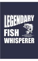 Legendary Fish Whisperer: 6 x 9 Blank College Ruled Notebook, Journal, Or Diary For Those Who Love To Fish