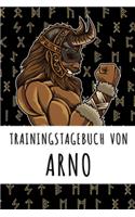 Trainingstagebuch von Arno: Personalisierter Tagesplaner für dein Fitness- und Krafttraining im Fitnessstudio oder Zuhause