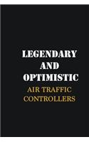 Legendary and Optimistic Air Traffic Controllers: Writing careers journals and notebook. A way towards enhancement