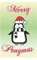 Merry Pengmas: Funny penguin notebook with Christmas theme. Cute gift for penguin lovers.