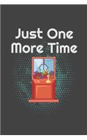 Just One More Time