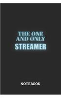 The One And Only Streamer Notebook: 6x9 inches - 110 dotgrid pages - Greatest Passionate working Job Journal - Gift, Present Idea