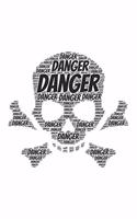 Danger
