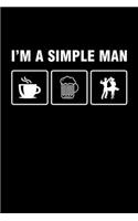 I'm A Simple Man