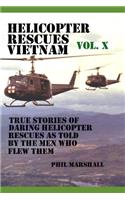 Helicopter Rescues Vietnam Volume X