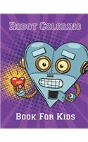 Robot Coloring Book for Kids: A Great Coloring Pages for Kids Ages 2-8, 9-12 Boys, Girls, and Everyone