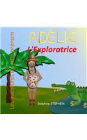 Adélie l'Exploratrice: Les aventures de mon prénom