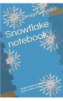 Snowflake notebook: Simple lined notebook with soft paper matte cover of snowflakes