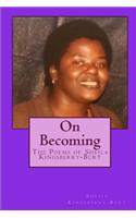 On Becoming: The Poems of Sheila Kingsberry-Burt