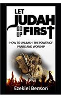 Let Judah Go Up First