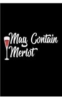 May Contain Merlot