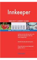 Innkeeper RED-HOT Career Guide; 2541 REAL Interview Questions